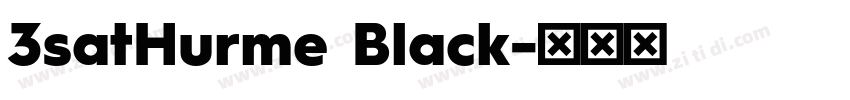 3satHurme Black字体转换